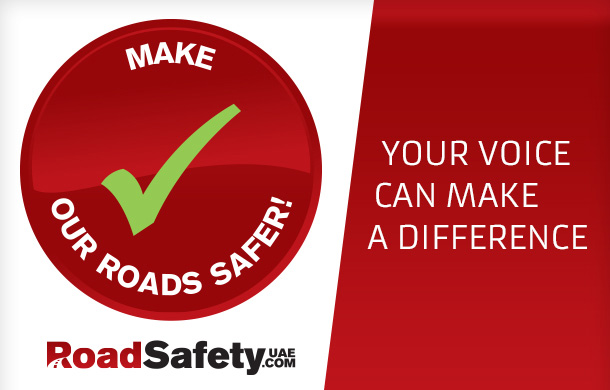 RoadSafetyUAE Pledge, your voice can make a difference